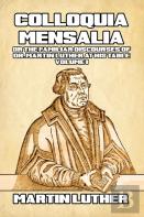 Colloquia Mensalia Vol. I