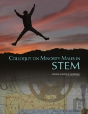 Colloquy On Minority Males In Science, Technology, Engineering, And Mathematics