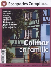 Colmar En Famille ; Colmar En M'Amusant