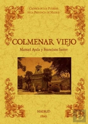Colmenar Viejo. Biblioteca De La Provincia De Madrid: Crónica De Sus Pueblos.