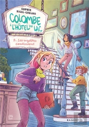 Colombe À L'Hôtel Du Lac Tome 3 : Les Mystères Continuent
