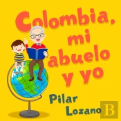 Colombia, Mi Abuelo Y Yo