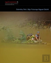 Colombia, Peru: Bajo Putumayoâ€“Cotuhe Â€“ Rapid Biological And Social Inventories Report 31