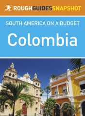 Colombia Rough Guide Snapshot South America