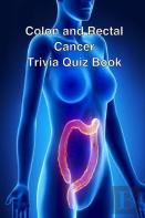 Colon And Rectal Cancer Trivia Quiz Book