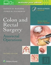 Colon And Rectal Surgery: Anorectal Operations