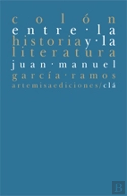 Bertrand.pt - Colón, Entre La Historia Y La Literatura