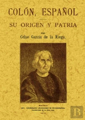 Colón Español. Su Origen Y Patria
