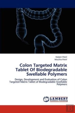 Bertrand.pt - Colon Targeted Matrix Tablet Of Biodegradable Swellable Polymers