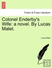 Colonel Enderby'S Wife: A Novel. By Luca