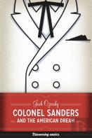 Colonel Sanders And The American Dream