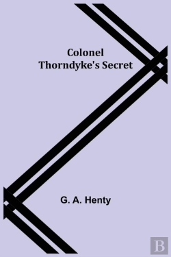 Bertrand.pt - Colonel Thorndyke'S Secret