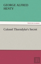 Colonel Thorndyke'S Secret