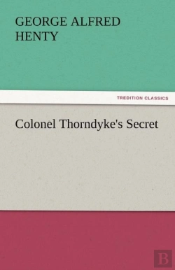Bertrand.pt - Colonel Thorndyke'S Secret