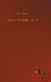 Colonel Thorndyke'S Secret