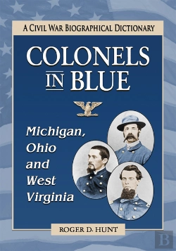 Bertrand.pt - Colonels In Blue--Michigan, Ohio And West Virginia
