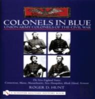 Colonels In Blue - Union Army  Colonels Of The Civil War