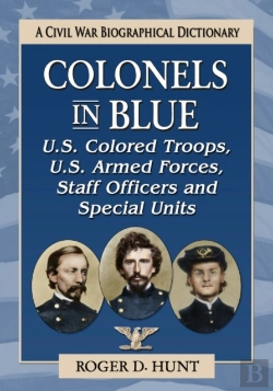 Bertrand.pt - Colonels In Blue--U.S. Colored Troops, U.S. Armed Forces, Staff Officers And Special Units
