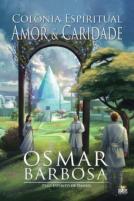 Colonia Espiritual Amor E Caridade