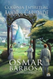 Colonia Espiritual Amor E Caridade