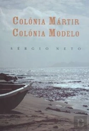 Colónia Mártir, Colónia Modelo