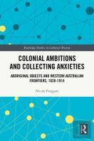 Colonial Ambitions And Collecting Anxieties