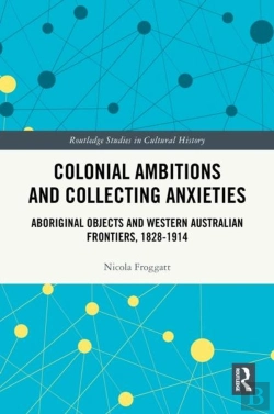 Bertrand.pt - Colonial Ambitions And Collecting Anxieties