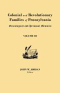 Colonial And Revolutionary Families Of Pennsylvania