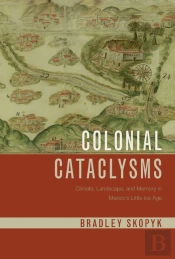 Colonial Cataclysms