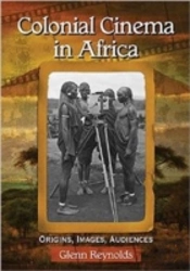 Colonial Cinema In Africa