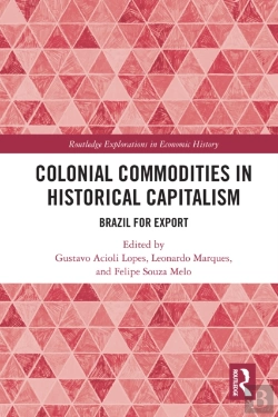 Bertrand.pt - Colonial Commodities In Historical Capitalism