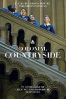 Colonial Countryside: Creative And Historical Responses
