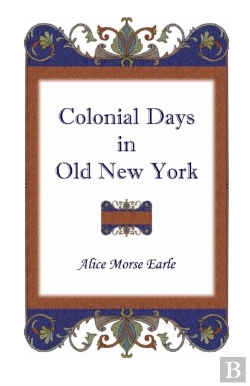 Bertrand.pt - Colonial Days In Old New York