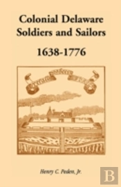 Colonial Delaware Soldiers And Sailors,