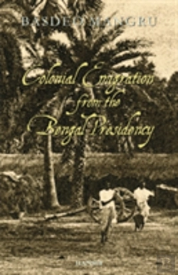 Bertrand.pt - Colonial Emigration From The Bengal Presidency