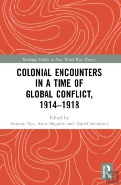 Bertrand.pt - Colonial Encounters In A Time Of Global Conflict, 1914â€“1918
