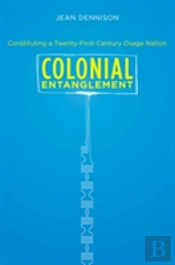 Colonial Entanglement