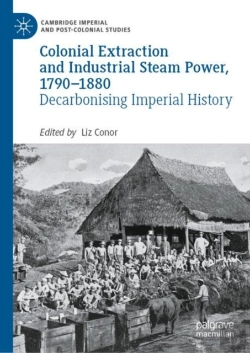 Bertrand.pt - Colonial Extraction And Industrial Steam Power, 1790-1880