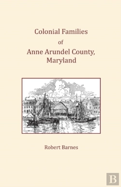 Bertrand.pt - Colonial Families Of Anne Arundel County, Maryland
