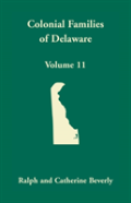 Colonial Families Of Delaware, Volume 11