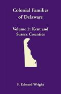 Colonial Families Of Delaware, Volume 2