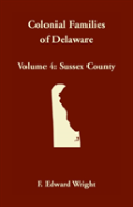 Colonial Families Of Delaware, Volume 4