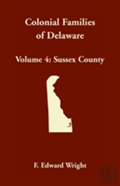 Colonial Families Of Delaware, Volume 4