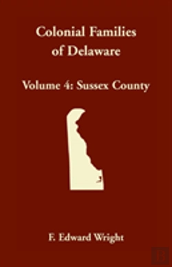 Bertrand.pt - Colonial Families Of Delaware, Volume 4