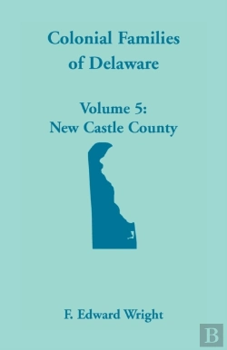 Bertrand.pt - Colonial Families Of Delaware, Volume 5
