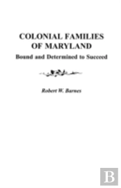 Colonial Families Of Maryland