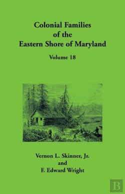 Bertrand.pt - Colonial Families Of The Eastern Shore Of Maryland, Volume 18