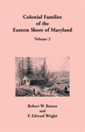 Colonial Families Of The Eastern Shore Of Maryland, Volume 2
