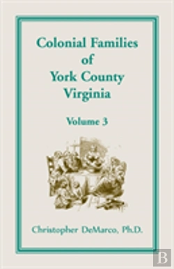 Bertrand.pt - Colonial Families Of York County, Virginia, Volume 3