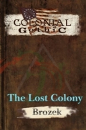 Colonial Gothic: The Lost Colony